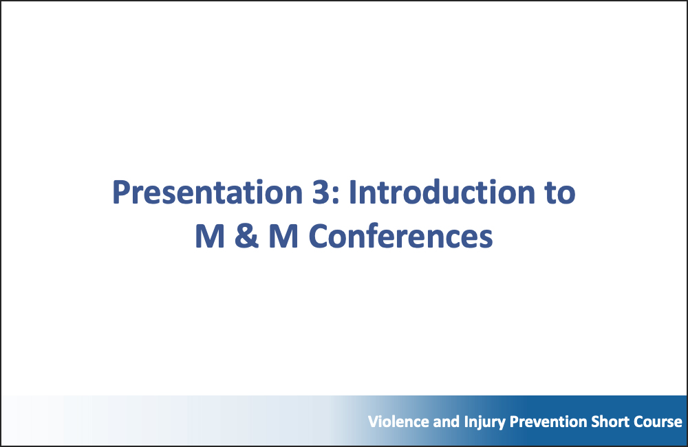 Trauma Care Quality Improvement, Module 3